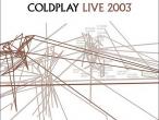Daiktas Coldplay - Live 2003 (DVD)