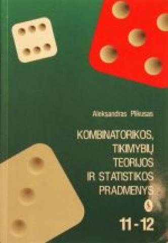 Daiktas  Plikusas A. "Kombinatorikos, tikimybių teorijos ir statistikos pradmenys"