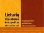 Daiktas Dilienė r., mačenskaitė i., žukas s. lietuvių literatūros konspektai abiturientui: rašytojų kūrybos apibūdinimai, tekstai ir klausimai