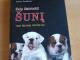 Knyga "Kaip išsirinkti šunį. 100 šunų veislių" Vilnius - parduoda, keičia (3)