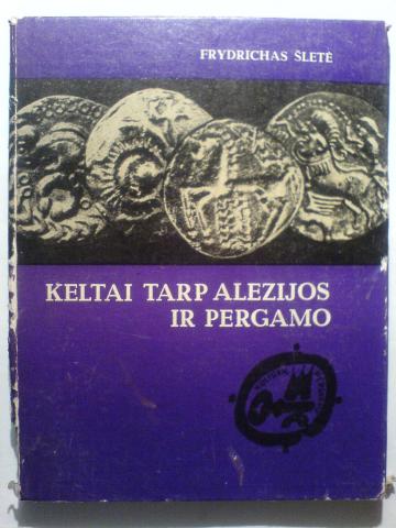 Daiktas ,,Keltai tarp Alezijos ir Pergamo"-1984 m.