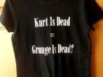 Daiktas Marškinėliai ,,KURT IS   DEAD= GRUNGE IS DEAD?