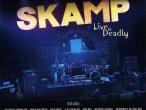 Daiktas Skamp  Live & Deadly