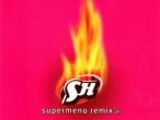 Daiktas SH ‎– Supermeno Remix'ai