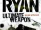 Daiktas  Ryan Chris "ultimate weapon"
