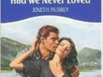 Daiktas Jeneth Murrey knyga "Had we never loved"