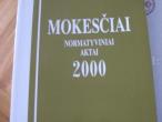 Daiktas Mokesčiai. normatyviniai aktai. 2000