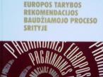 Daiktas Pagrindinės Europos Tarybos rekomendacijos baudžiamojo proceso srityje