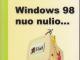 Daiktas Windows 98 nuo nulio...