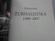 Knyga Žurnalistika 1990-2007, almanachas Vilnius - parduoda, keičia (2)