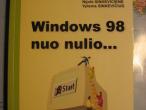 Daiktas Windows 98 nuo nulio..