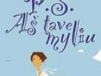 Daiktas Cecelia Ahern ,,P.S. Aš tave myliu"