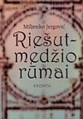 Daiktas M.Jergovic "riesutmedzio rumai"