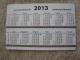 kalendoriukas 2013m, kolekcionuojantiems 1 Kaunas - parduoda, keičia (2)