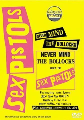 Daiktas (dokumentika) Sex Pistols. Never mind the bollocks
