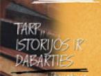 Daiktas Vanda Zaborskaitė TARP ISTORIJOS IR DABARTIES Literatūra, atsiminimai, publicistika
