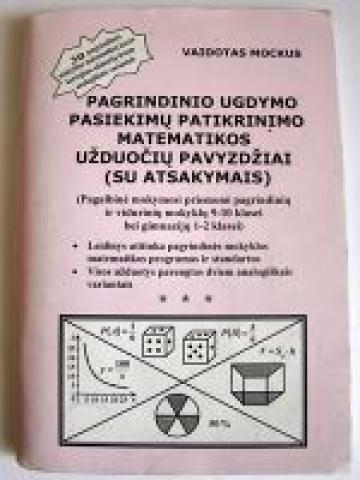 Daiktas Mockus Vaidotas - Pagrindinio ugdymo pasiekimų patikrinimo matematikos užduočių pavyzdžiai