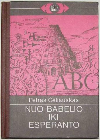 Daiktas Petras Čeliauskas. Nuo Babelio iki esperanto