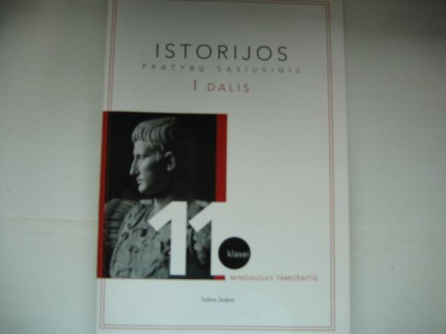 Daiktas Mindaugas Tamošaitis - Istorijos pratybų sąsiuvinys 11 klasei (I dalis)
