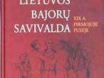 Daiktas Bairašauskaitė, Tamara. Lietuvos bajorų savivalda XIX a. pirmojoje pusėje