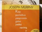 Daiktas Joseph Murphy "Kaip pasitelkus pasąmonės galias įveikti nerimą ir baimę"