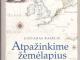 Daiktas Gintaras Kaselis, Atpažinkime žemėlapius. Ruošiamės istorijos egzaminui