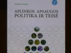 Daiktas Zenonas Venckus "Aplinkos apsaugos politika ir teisė"