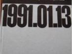 Daiktas nygos "Lietuva. 1991.01.13 : dokumentai, liudijimai, atgarsiai" rengimo dokumentai 