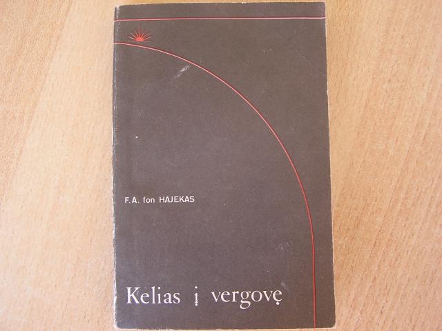 Daiktas Hajekas F.A. fon "Kelias į vergovę"