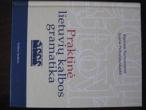 Daiktas Meilutė Ramonienė, Joana Pribušauskaitė. Praktinė lietuvių kalbos gramatika. Vilnius: Baltos lankos, 2007. -  284 p.