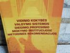 Daiktas Vidinio kokybės valdymo sistemos diegimo profesinio mokymo institucijose metodinės rekomendacijos 3€