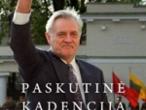 Daiktas "Paskutinė kadencija. Prezidento dienoraščiai"