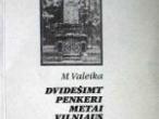 Daiktas Valeika Matas - Dvidešimt penkeri metai Vilniaus krašte