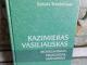Kazimieras Vasiliauskas. Mokslininkas, pedagogas, inžinierius 3€ Kaunas - parduoda, keičia (1)