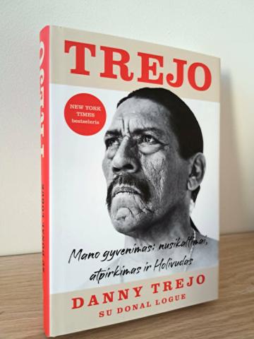 Daiktas Trejo. Mano gyvenimas: nusikaltimai, atpirkimas ir Holivudas 4€