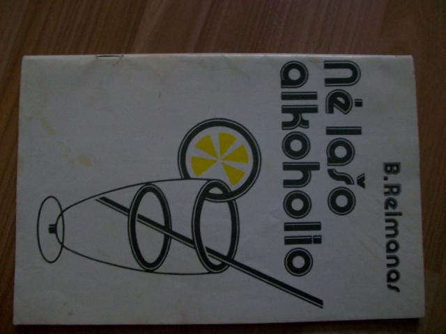 Daiktas ne laso alkoholio