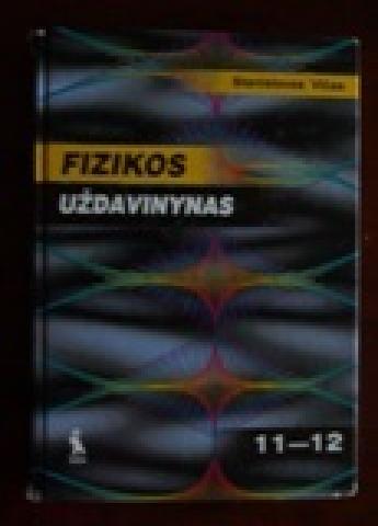 Daiktas S.Vičo fizikos uždavinynas 11-12kl.
