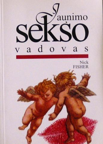Daiktas Nick Fisher. Jaunimo sekso vadovas