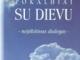 Pokalbiai su Dievu. Visos trys dalys Kaunas - parduoda, keičia (3)