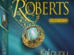 Daiktas Nora Roberts ,,Kalounų moterys''