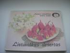 Daiktas Lietuviškas desertas-1 euras(viso komplekto)