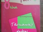 Daiktas Kontroliniu ir testu knygele, pagal knyga "Matematika tau+' 8klasei.