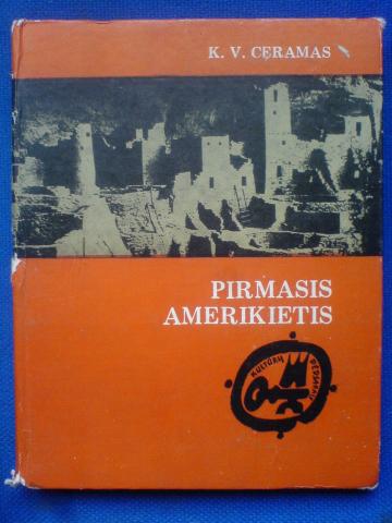 Daiktas ,,Pirmasis amerikietis" K.V. Ceramas 1986 m.