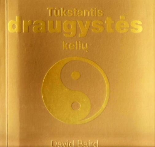 Daiktas David Baird Tūkstantis draugystės kelių