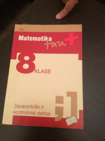 Daiktas Matematika tau savarankiski ir kontroliniai darbai