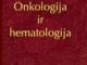 Onkologija ir hematologijareali kaina knygine tokia: 33,88 € parduodu su 50%(16:94€) nuolaida + siuntimo islaidos Vilnius - parduoda, keičia (1)