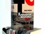 Daiktas Franz Werfel"Keturiasdešimt musa dago dienų"reali kaina tokia 12,74€ parduodu su 50%nuolaida(6.37€)+siuntimo islaidos