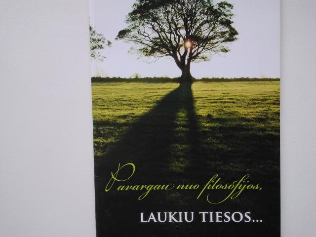 Daiktas Pavargau nuo filosofijos, laukiu tiesos...