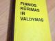 Firmos kūrimas ir valdymas 2,50€ Kaunas - parduoda, keičia (1)