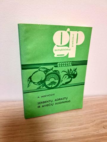 Daiktas Serbentų, agrastų ir aviečių auginimas 1€
